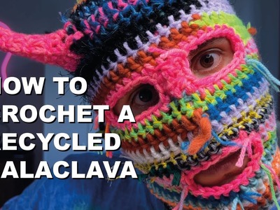 How to Crochet a RECYCLED BALACLAVA (Complete process)