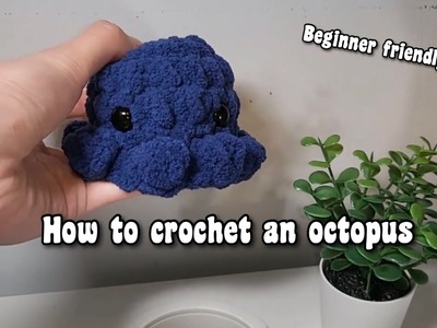 How to crochet an Octopus ???? | Beginner friendly tutorial!