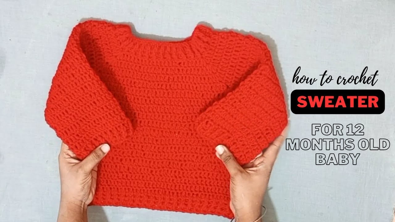 How to Crochet Baby Sweater| 12 months old baby| Crochet Sweater | 2023