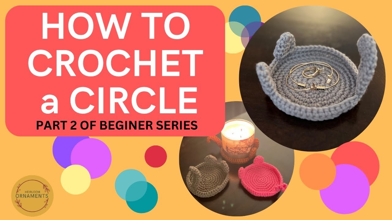 HOW TO CROCHET IN A CIRCLE