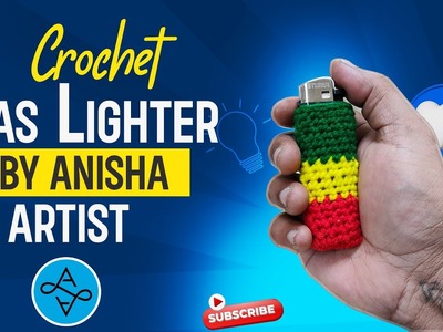 HOW TO CROCHET LIGHTER CASE By Anisha Artist