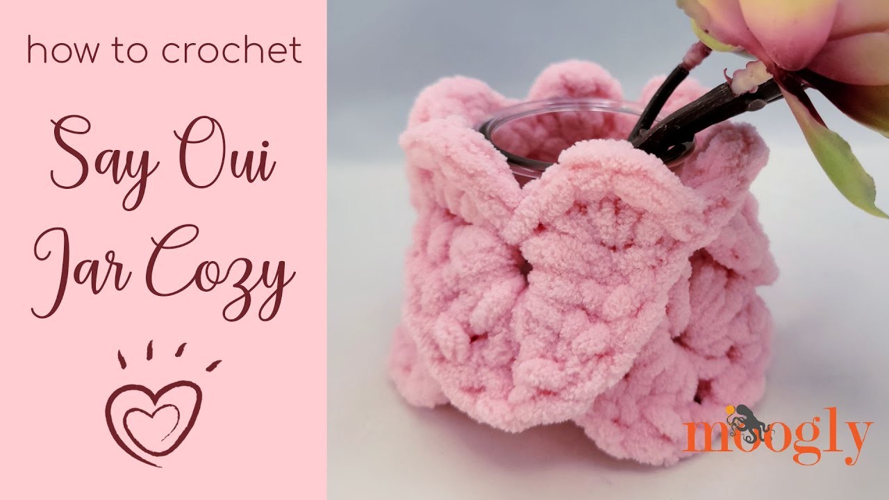 How to Crochet: Say Oui  Jar Cozy Tutorial