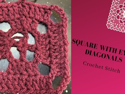 How to Crochet: Square with Eyelet Diagonals. || Super Easy Granny Square