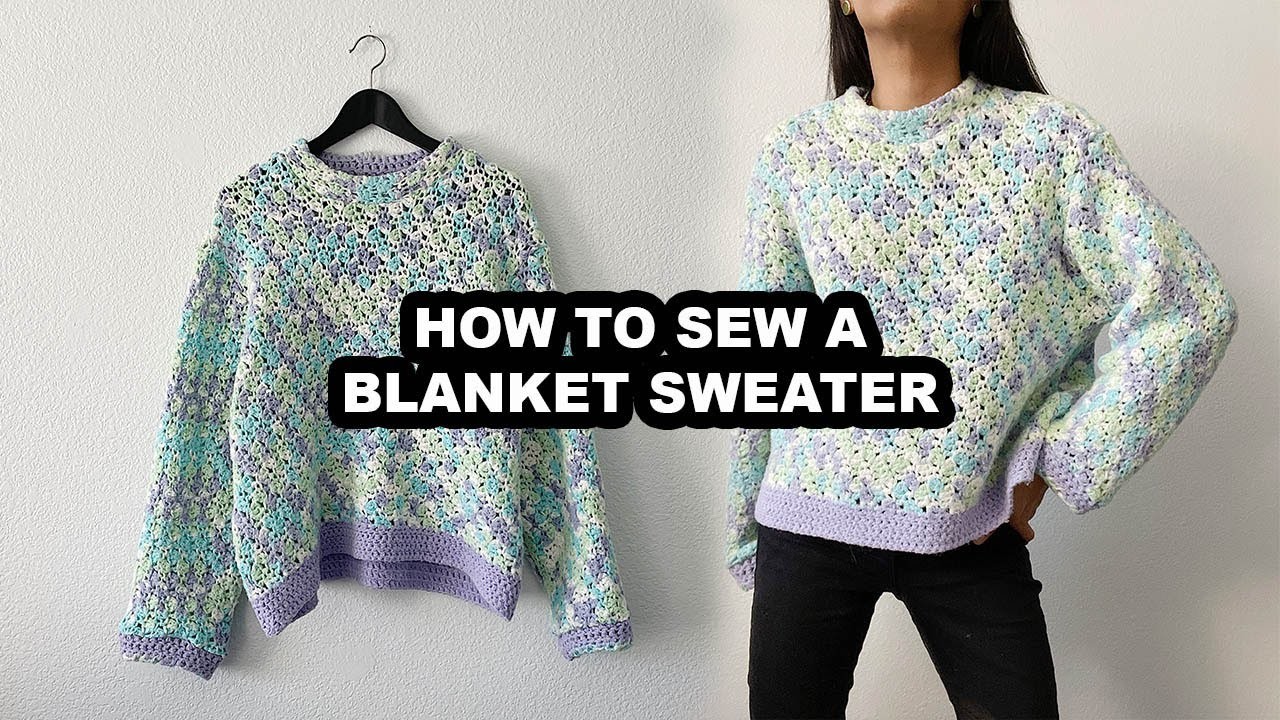 How to sew a crochet blanket sweater.