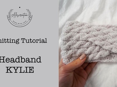 Knitting Tutorial I Knitting Headband I KYLIE