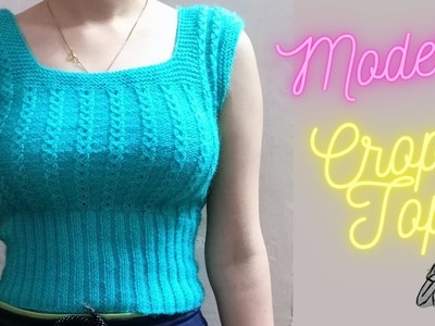 Modern design girl's crop top | woolen crop top | knitting woolen crop top for beginners #croptop