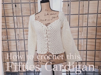 Part 2: How to crochet a Fifties Cardigan? From Vest (=part 1) to Cardigan.