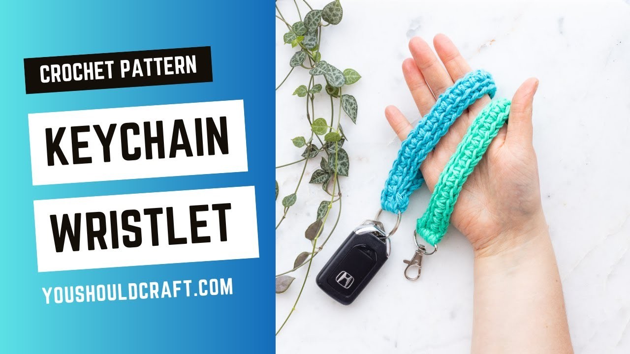 Quick Crochet Keychain Wristlet - Beginner Friendly Tutorial - How to Crochet a Keychain