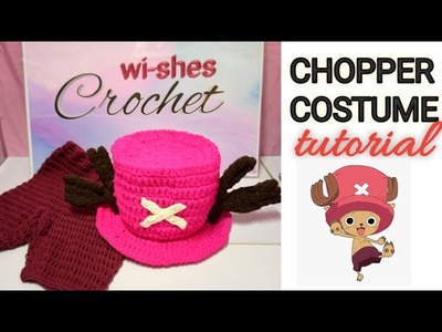 Tony the CHOPPER costume tutorial - wishesCrochet