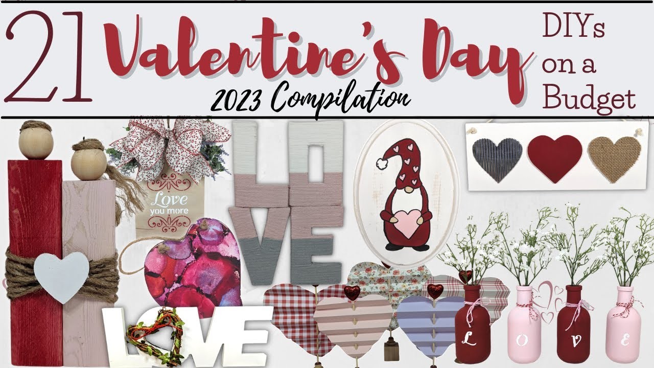 21 DOLLAR TREE AND BUDGET VALENTINES DAY DECOR DIYS FOR 2023 | VALENTINES DECORATIONS | COMPILATION