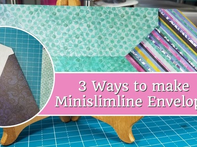 3 Ways to Make Minislimline Envelopes