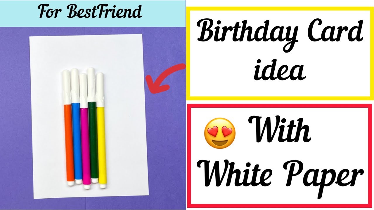 Birthday Card idea with White Paper | Birthday card for Best Friend | Handmade card | Greeting card