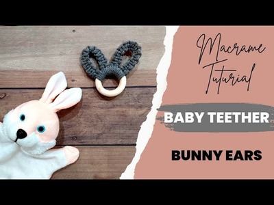 DIY Macrame Baby bunny teether toy | Macrame tooth scraper | Macrame bunny ears