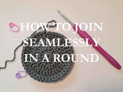 How to Join Seamlessly in a Round (Crochet) | sukki_crochets