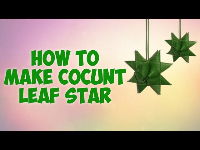 How to Make Star From Cocunt Leaf.Craft #cocunt Leaf #youtubevideo