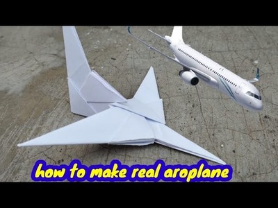 How to making paper airplane|| how to make real aroplane||