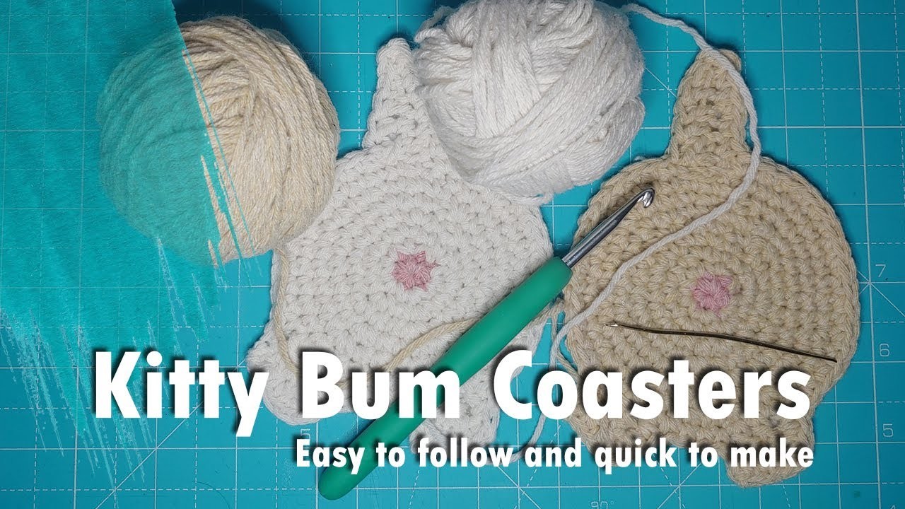 Kitty Bum Cup Coasters - Easy to Follow and Quick to Crochet