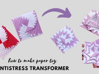 Paper toy antistress transformer | DIY easy paper crafts |  Paper toy making idea | DIY Crafts easy