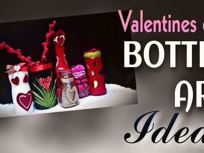 Valentines day Bottle Art Ideas Valentines day special DIY Creative Potential of Bottles