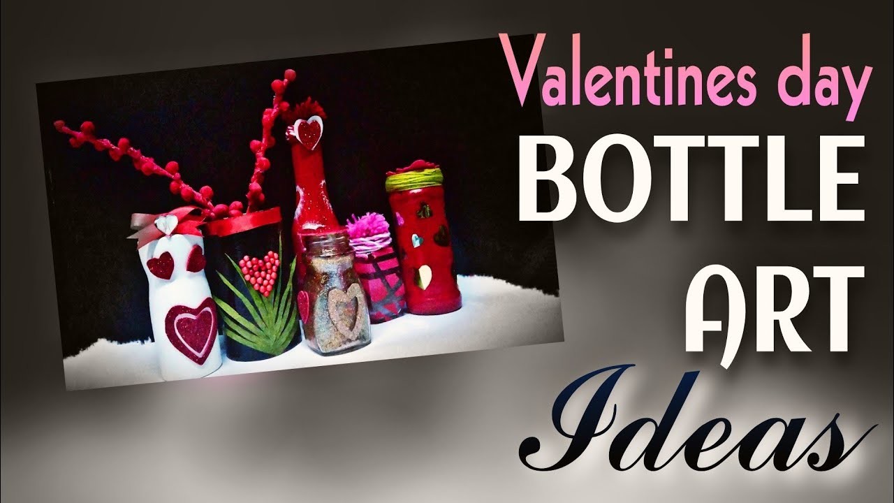 Valentines day Bottle Art Ideas Valentines day special DIY Creative Potential of Bottles