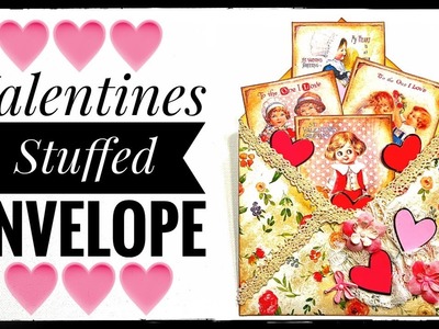 Valentines Stuffed Envelope - Junk Journal