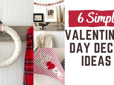 6 Simple Valentine DIY Decor - Easy DIY Valentine's Decor Ideas