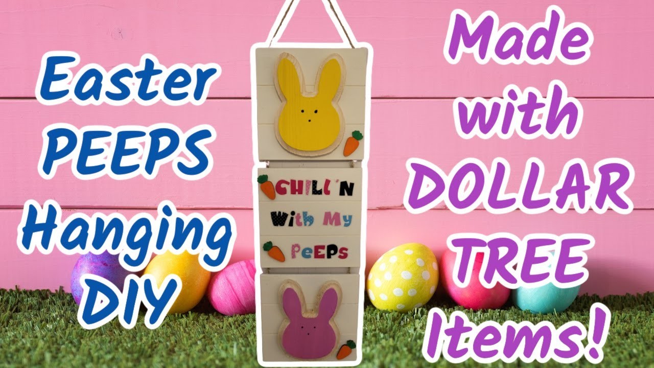 Easter PEEP Hanging Sign DIY using DOLLAR TREE Items!
