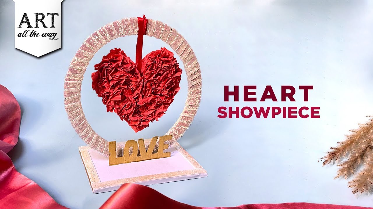 Heart Showpiece | Valentines Day Decor | Paper Heart | DIY Showpiece | Home Decor | @VENTUNOART