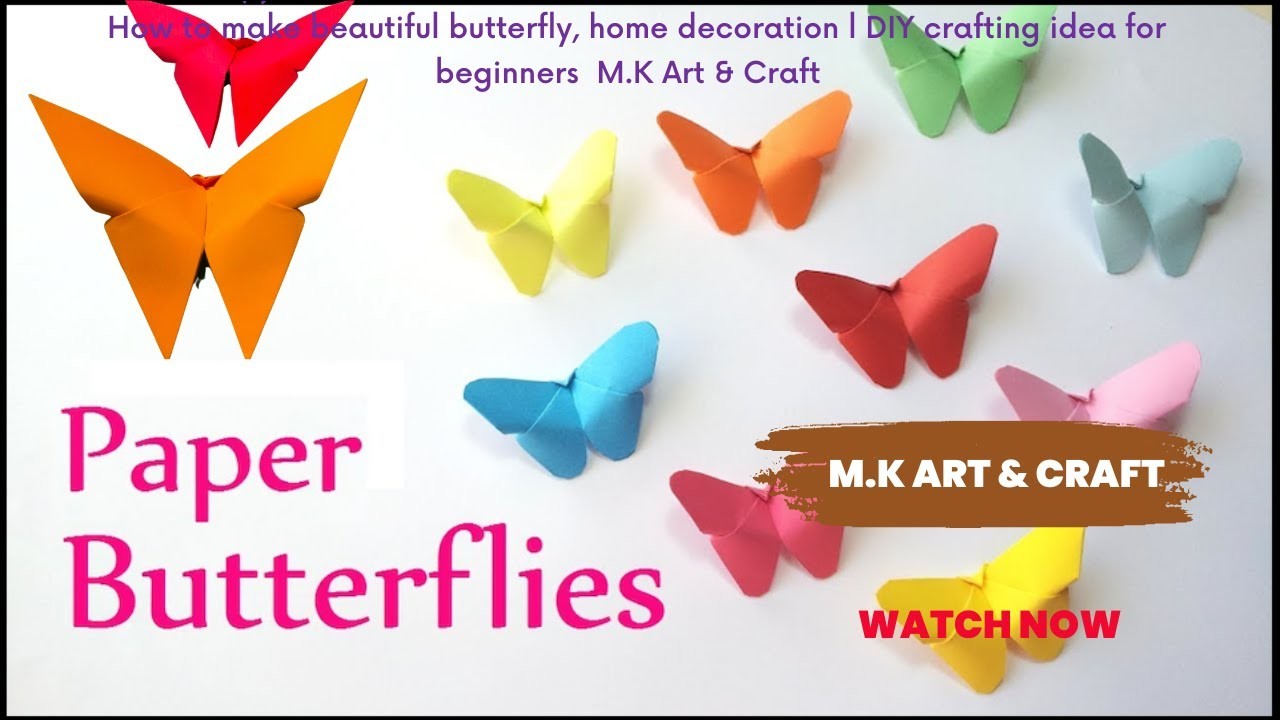 How to make beautiful butterfly, home decoration l DIY crafting idea for beginners l M.K Art & Craft