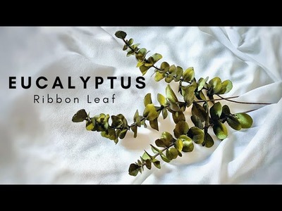 DIY Eucalyptus : How to make Eucalyptus leaves from satin ribbon easy with ASMR Craft