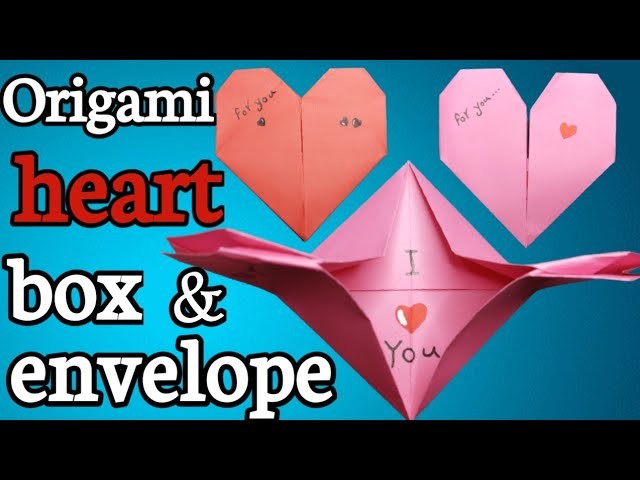 Easy origami heart box & envelope.Heart box & envelope.Paper craft ideas for Valentine's