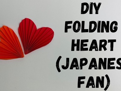 How to make DIY Origami easy folding Heart(Japanese Fan)? #papercraft #art #origami #valentinesday