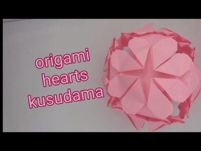 Origami HEARTS KUSUDAMA #how to make origami HEARTS KUSUDAMA #diy paper make easy #art