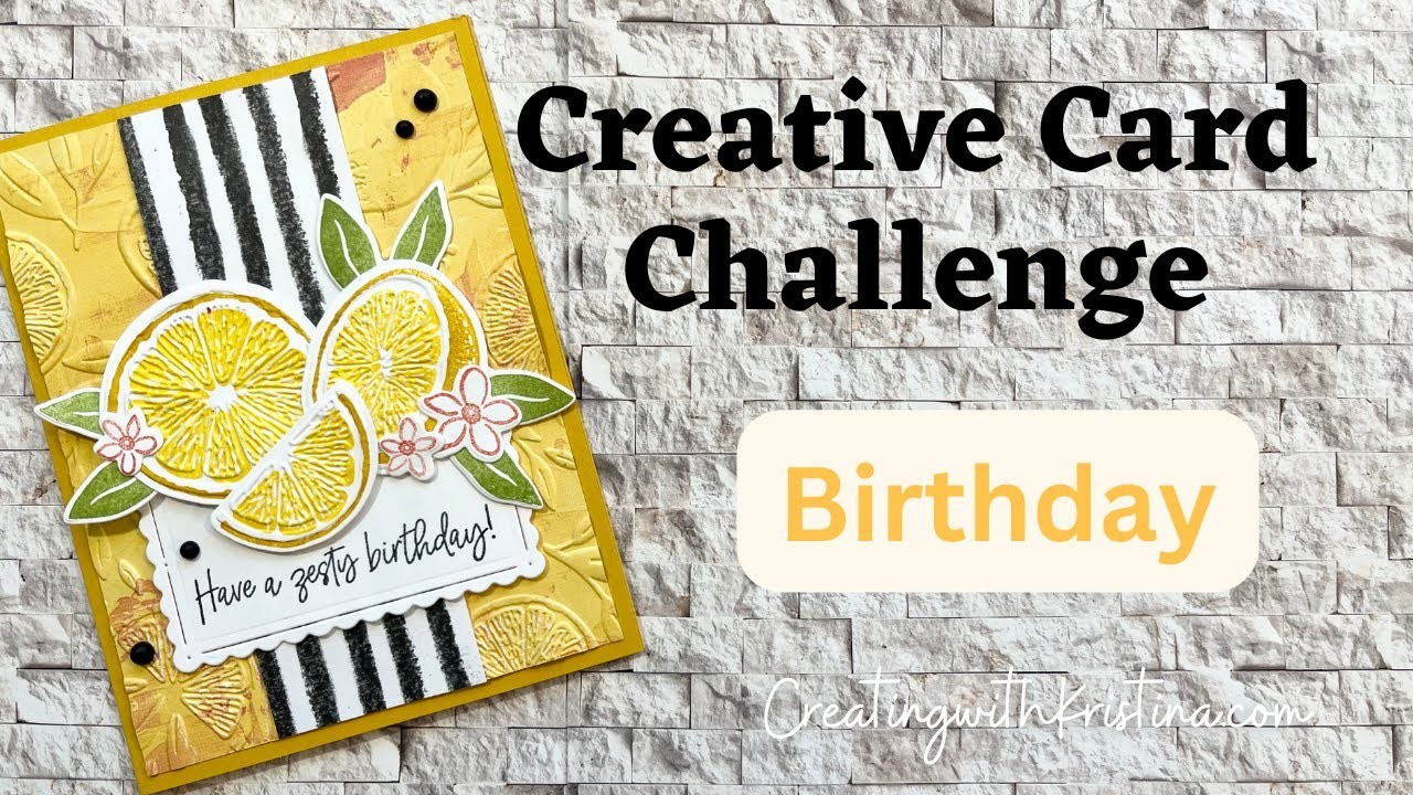 Card Challenge Birthday Cards
