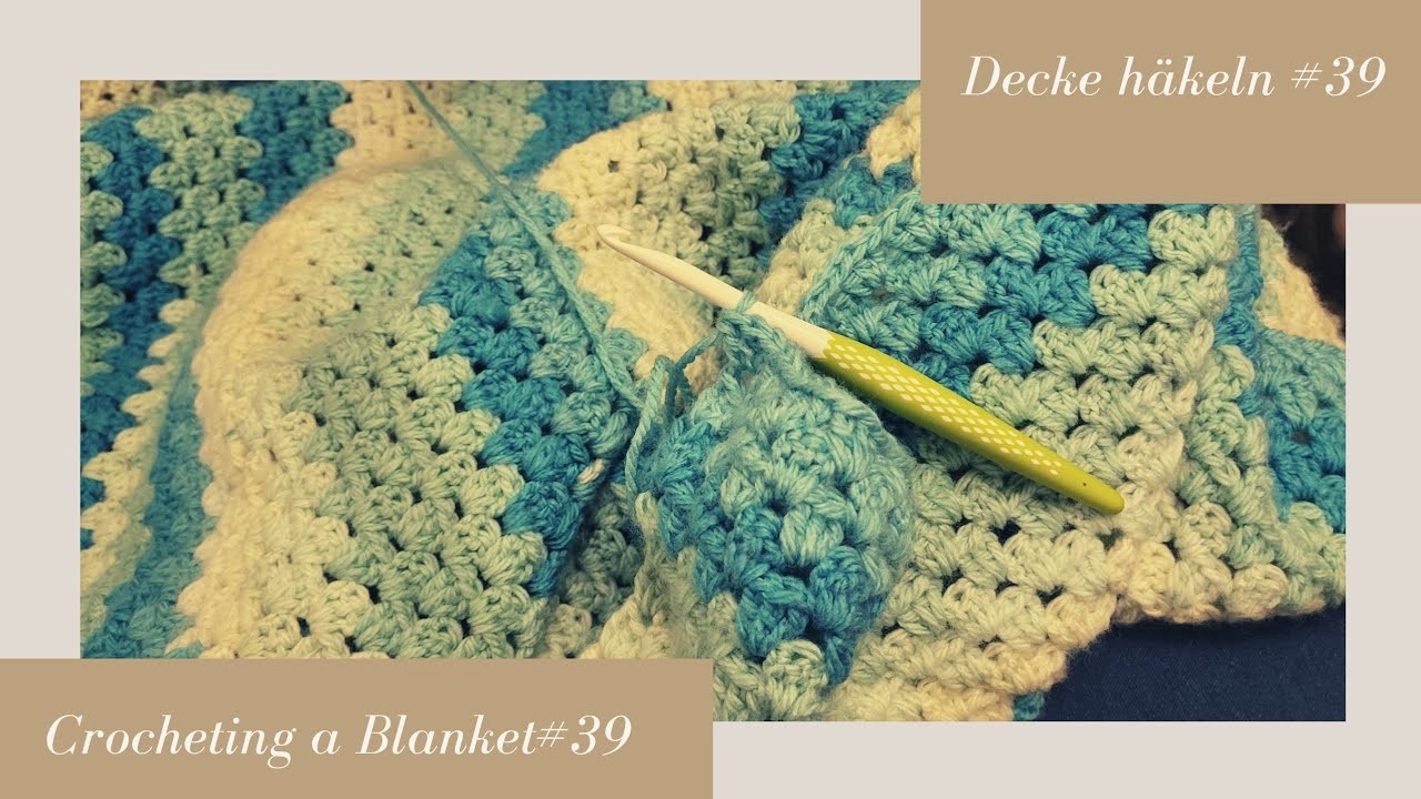 Crocheting a Blanket RealTime with no talking. Decke häkeln in Echtzeit  (kein Reden) #39