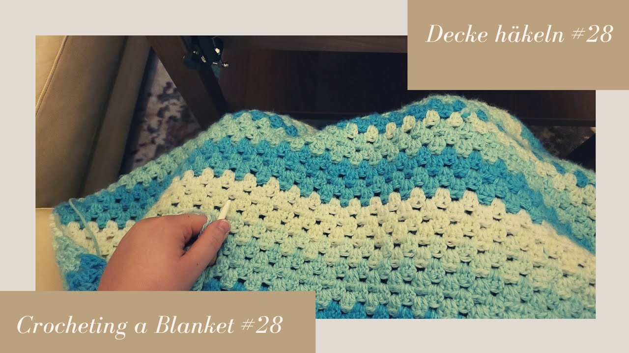 Crocheting a Blanket RealTime with no talking. Decke häkeln in Echtzeit  (kein Reden) #28
