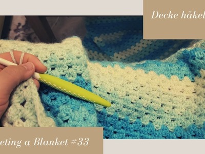 Crocheting a Blanket RealTime with no talking. Decke häkeln in Echtzeit  (kein Reden) #33
