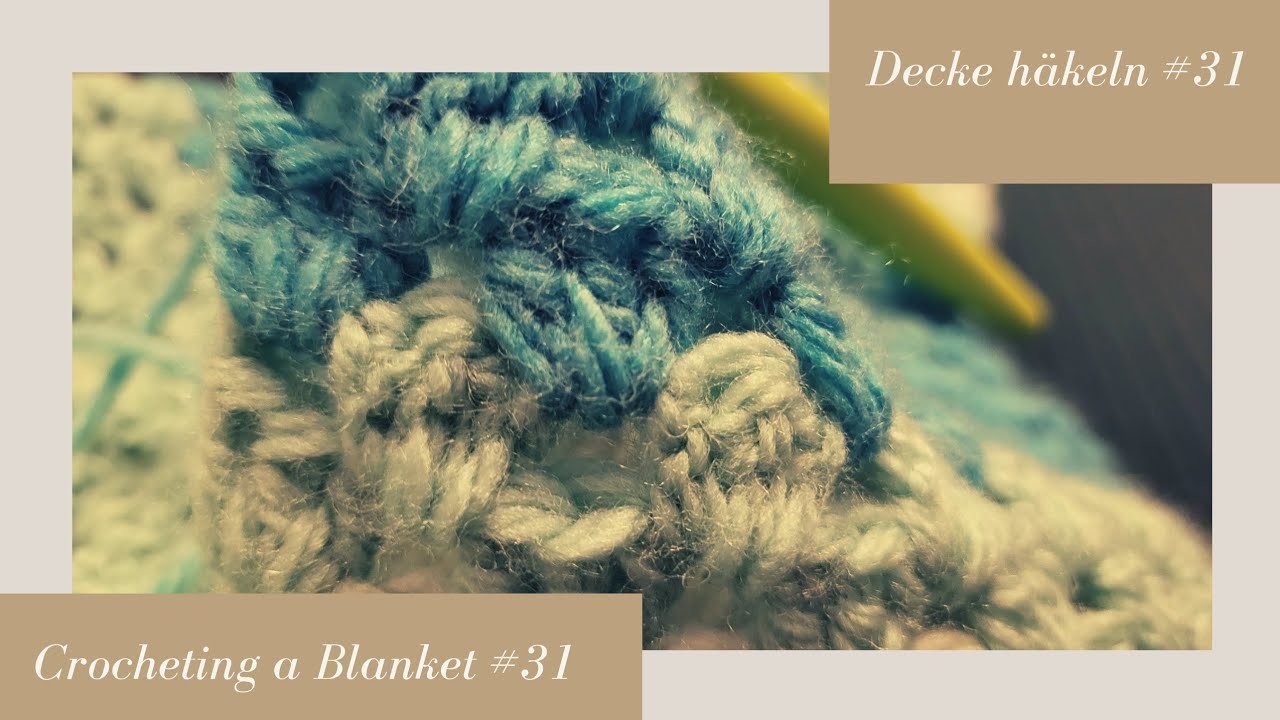 Crocheting a Blanket RealTime with no talking. Decke häkeln in Echtzeit  (kein Reden) #31