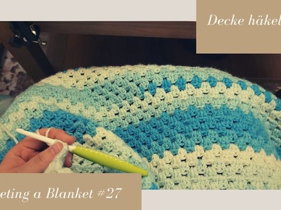 Crocheting a Blanket RealTime with no talking. Decke häkeln in Echtzeit  (kein Reden) #27