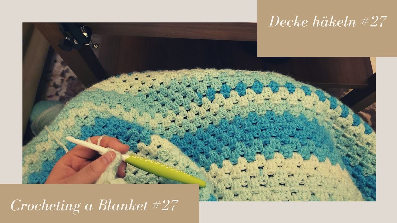Crocheting a Blanket RealTime with no talking. Decke häkeln in Echtzeit  (kein Reden) #27