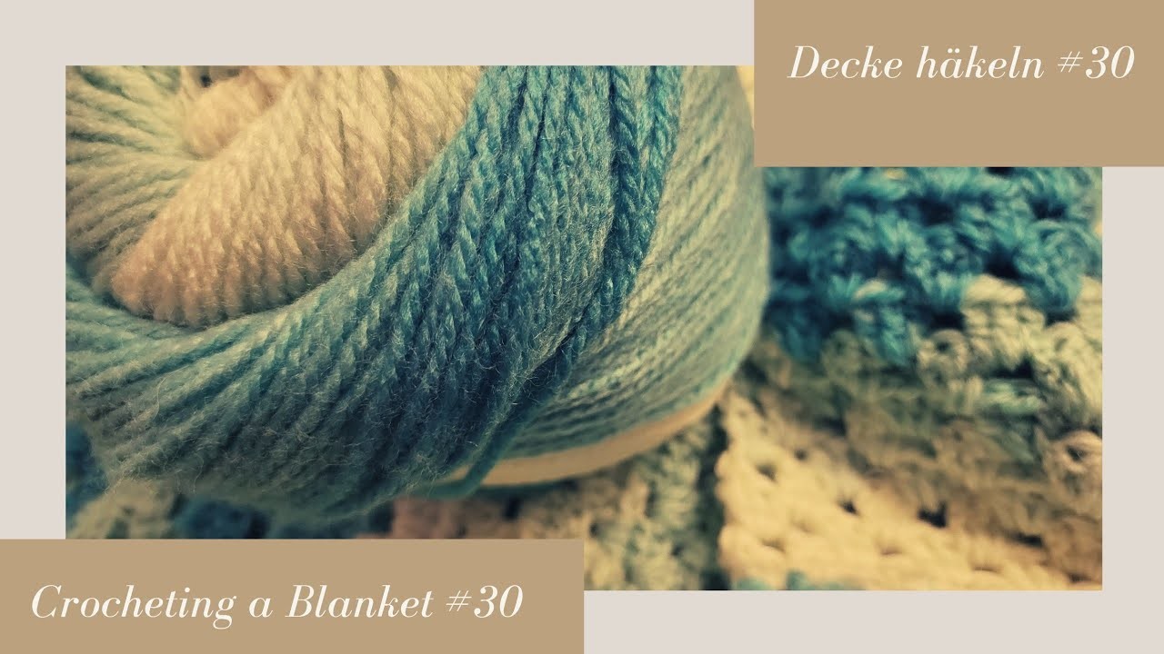 Crocheting a Blanket RealTime with no talking. Decke häkeln in Echtzeit  (kein Reden) #30