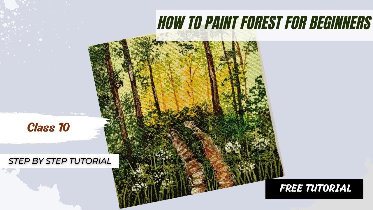 Forest painting | Acrylic Painting | Class 10 | Free Painting Class | Step by Step Tutorial