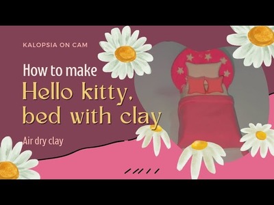 How to make, Hello kitty bed with air dry clay ????. #trending #new #explore #asmr #shorts #lifestyle