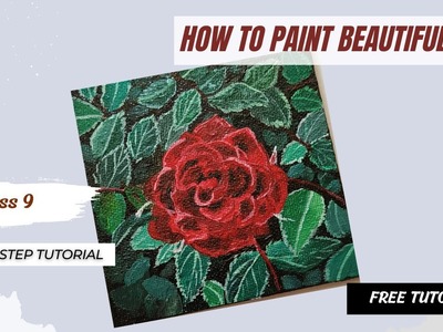 How to Paint a Rose | Acrylic Painting | Class 9 | Free Painting Class | Step by Step Tutorial