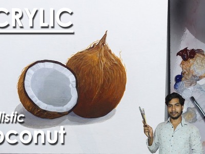 How to Paint Realistic Coconut in Acrylic | step by step Painting | Supriyo
