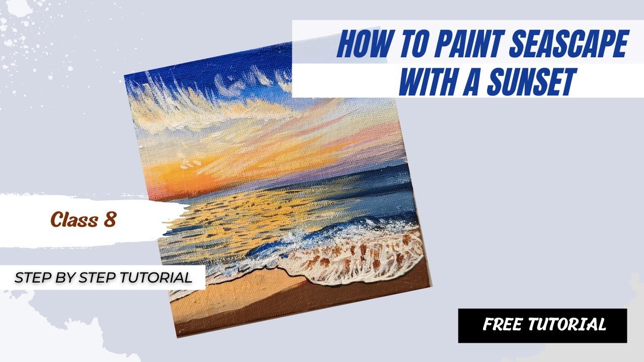 How to Paint Seascape Sunset Scene | Acrylic Painting | Class 8 | Free Painting Class | Step by Step