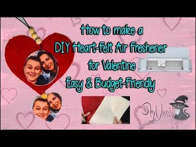 Make This Magical Felt Air Freshener for Valentine's Day! ????????#DIY #GiftIdeas #ValentinesDay #Cricut