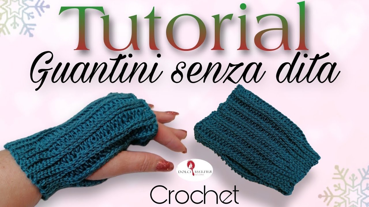 Tutorial guantini senza dita - punto a coste uncinetto