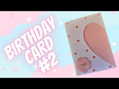 TUTORIAL-How To Make Birthday Card Model 2-Easy And Beautiful Gift-Birthday Card Ideas