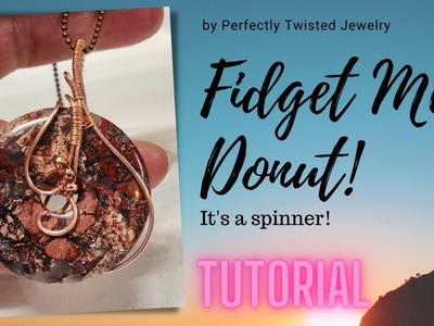 Wire Wrapped Donut Pendant Make a Fidget Pendant using a Donut Stone! Cute, easy. quick and spins!